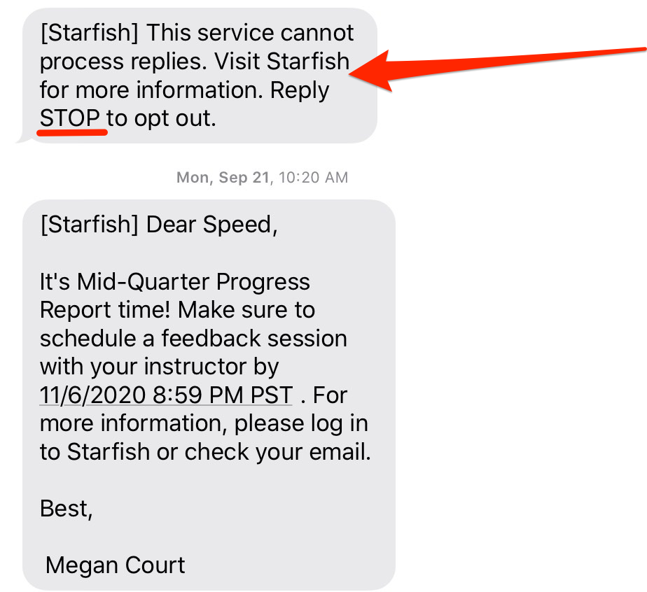 This image shows instructions to opt out of receiving text messages on your mobile device as they appear on the device.  The instructions say "This service cannot process replies. Visit Starfish for more information. Reply STOP to opt out."  There is a red arrow pointing to the instructions and the word STOP is underlined in red.