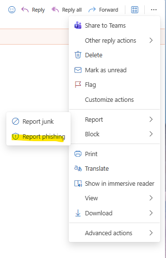 Outlook menu accessed via the three dots in an individual email, that offers an action path to Report and then Report phishing